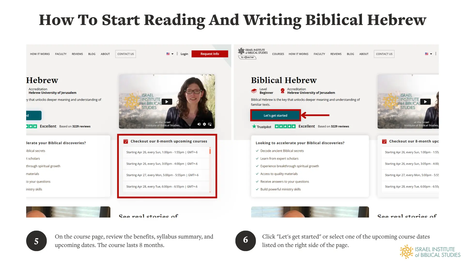 Steps 5 and 6: the Biblical Hebrew course page showing benefits and upcoming dates, and the Let's get started button